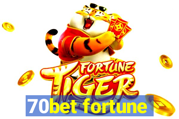 70bet fortune